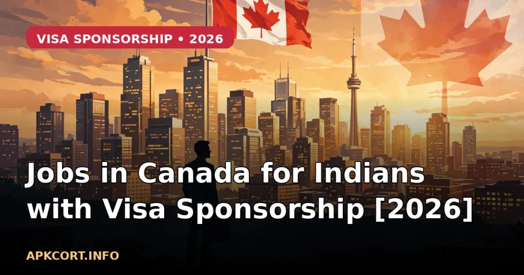 Jobs in Canada for Indians with Visa Sponsorship [2026]
